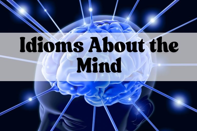 Idioms About the Mind