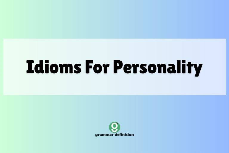 Idioms For Personality