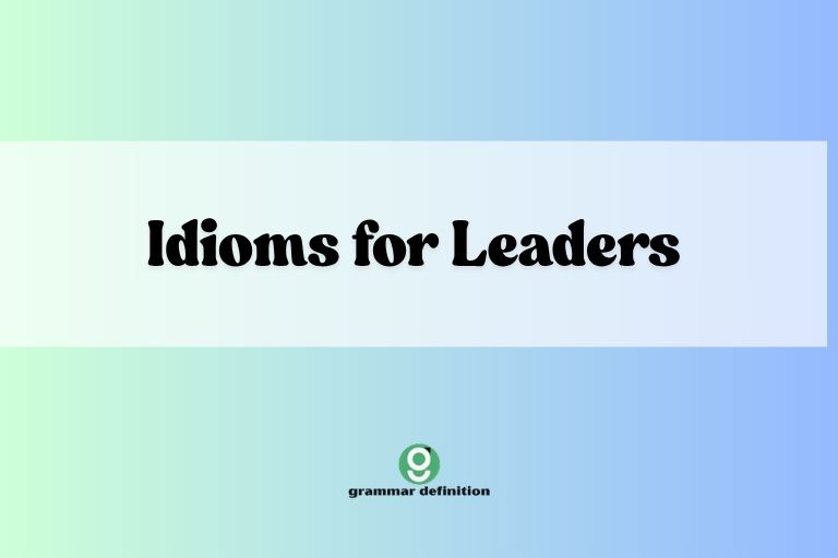 Idioms for Leaders
