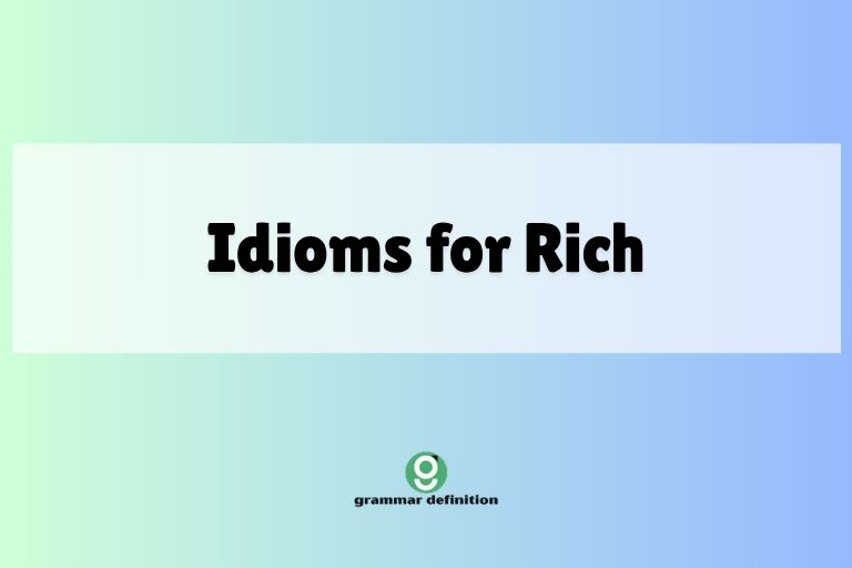 Idioms for Rich