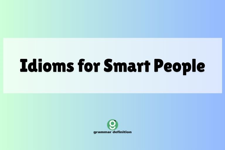 Idioms for Smart People