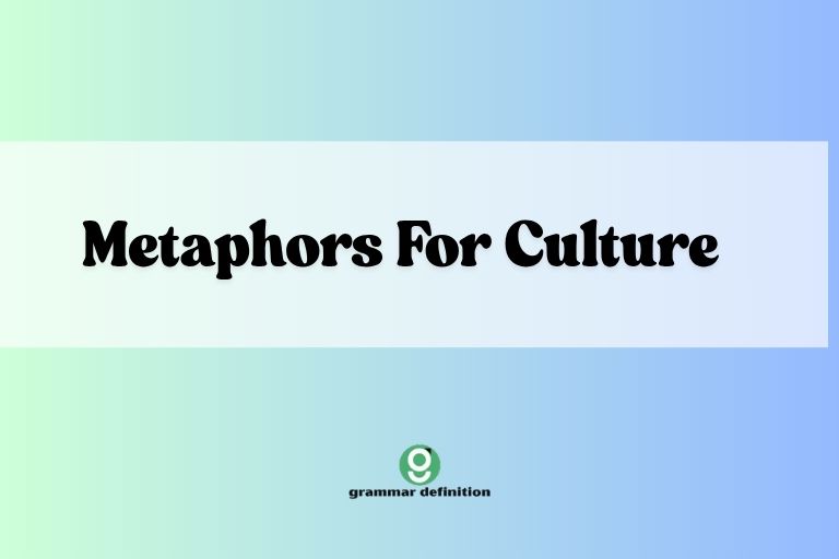 Metaphors For Culture
