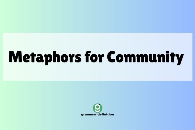 Metaphors for Community