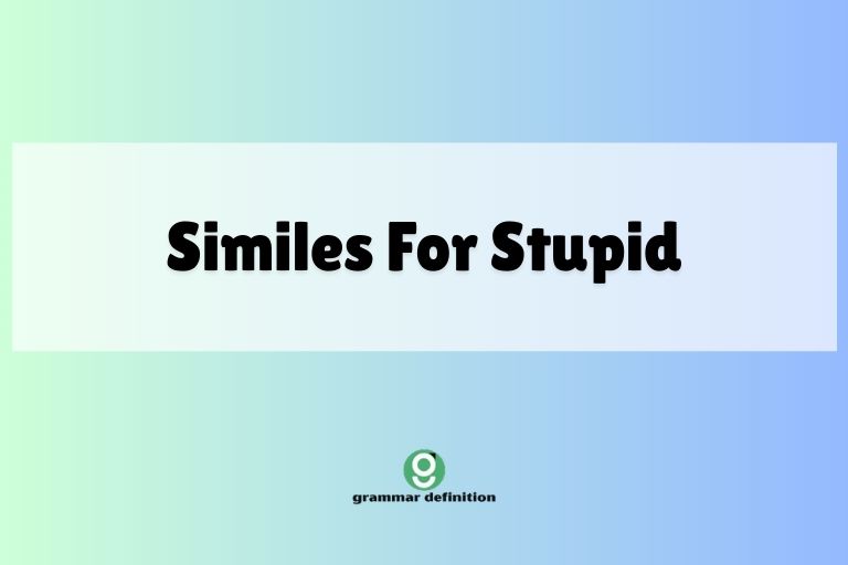 Similes For Stupid