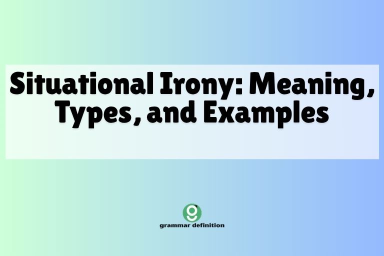 Situational Irony: Meaning, Types, and Examples