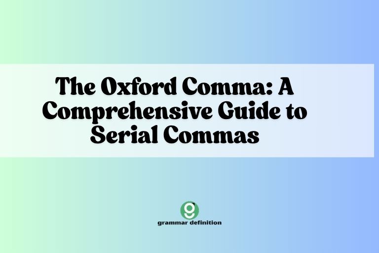 The Oxford Comma A Comprehensive Guide to Serial Commas