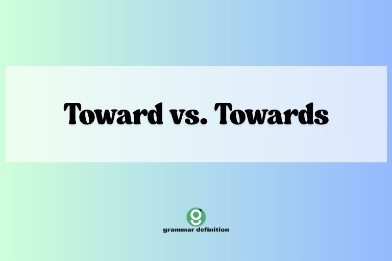 Toward vs. Towards