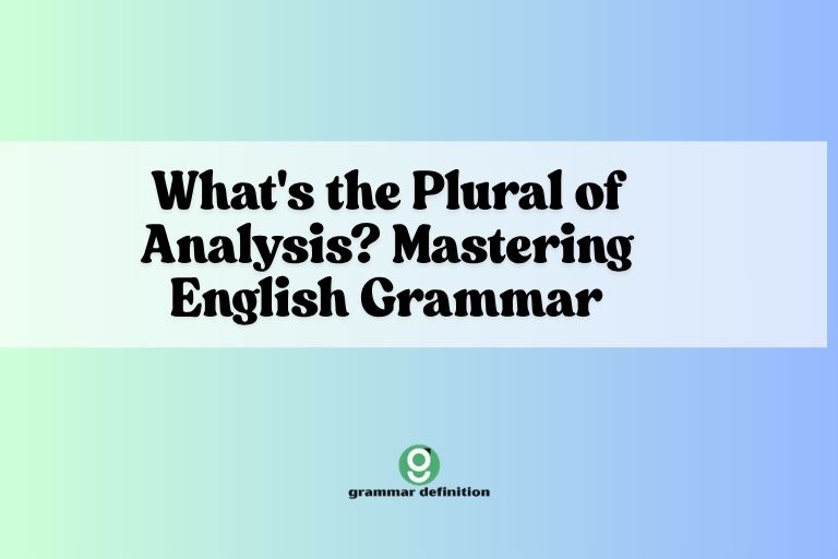 What's the Plural of Analysis Mastering English Grammar