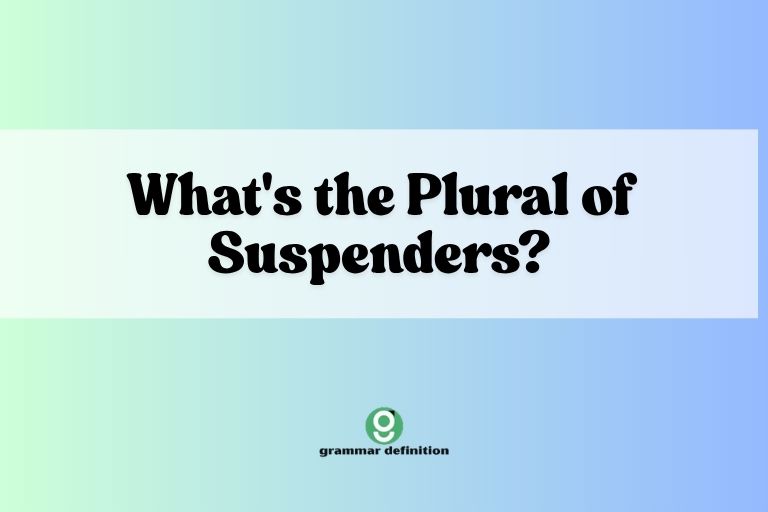 What's the Plural of Suspenders?