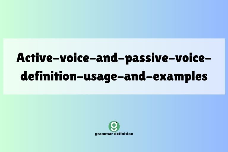 active-voice-and-passive-voice-definition-usage-and-examples
