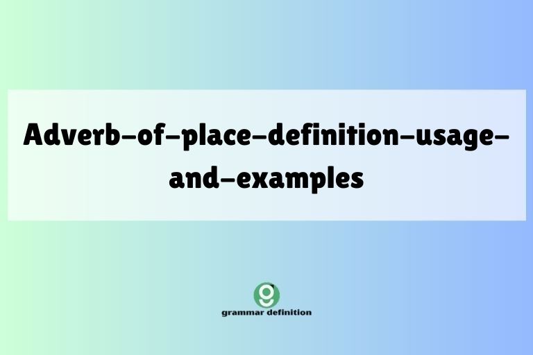 adverb-of-place-definition-usage-and-examples