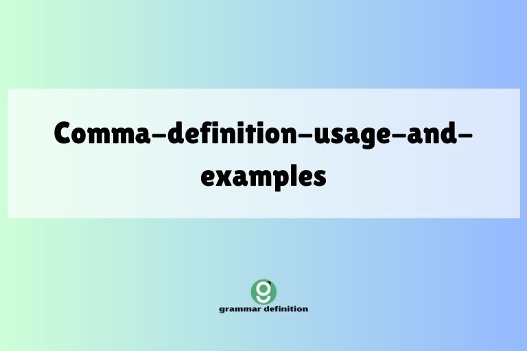 comma-definition-usage-and-examples