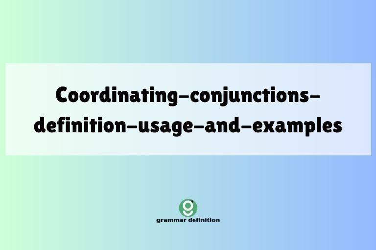 coordinating-conjunctions-definition-usage-and-examples
