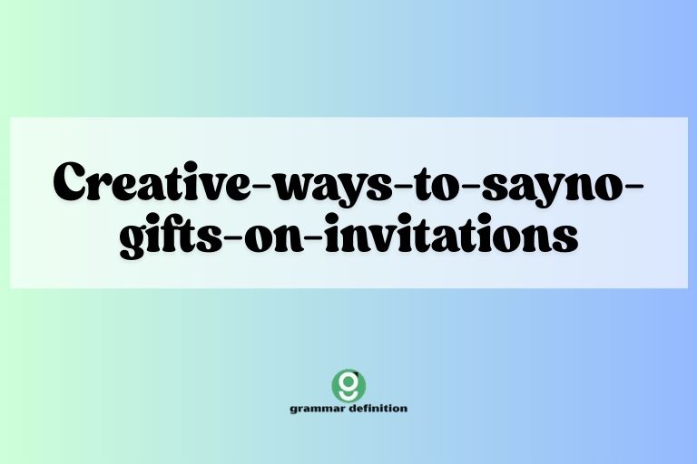 creative-ways-to-sayno-gifts-on-invitations