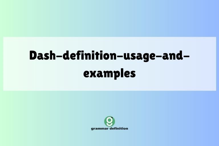 dash-definition-usage-and-examples