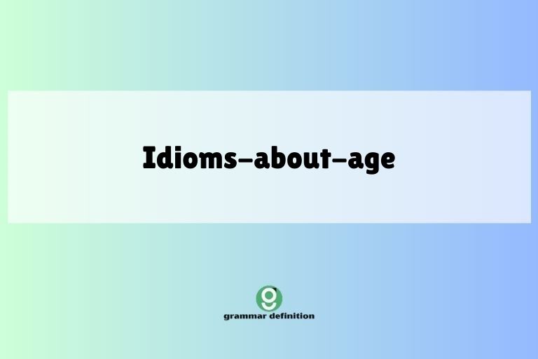 idioms-about-age