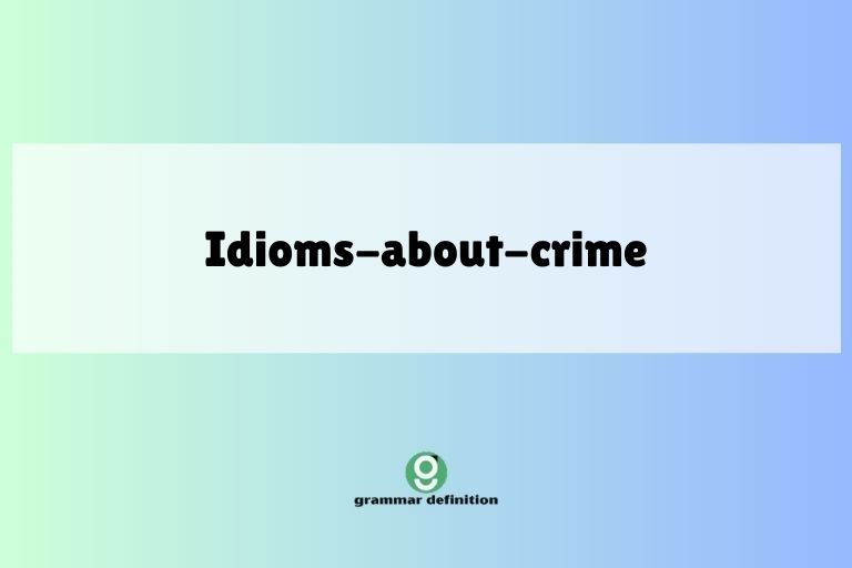 idioms-about-crime