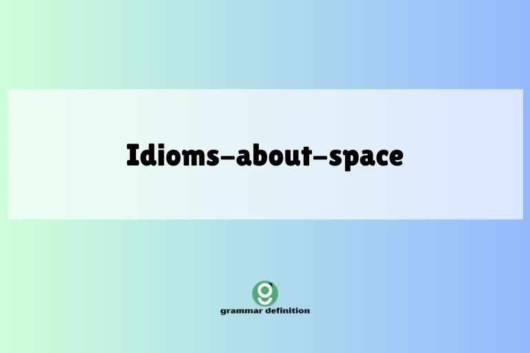idioms-about-space