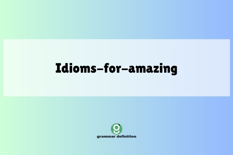 idioms-for-amazing
