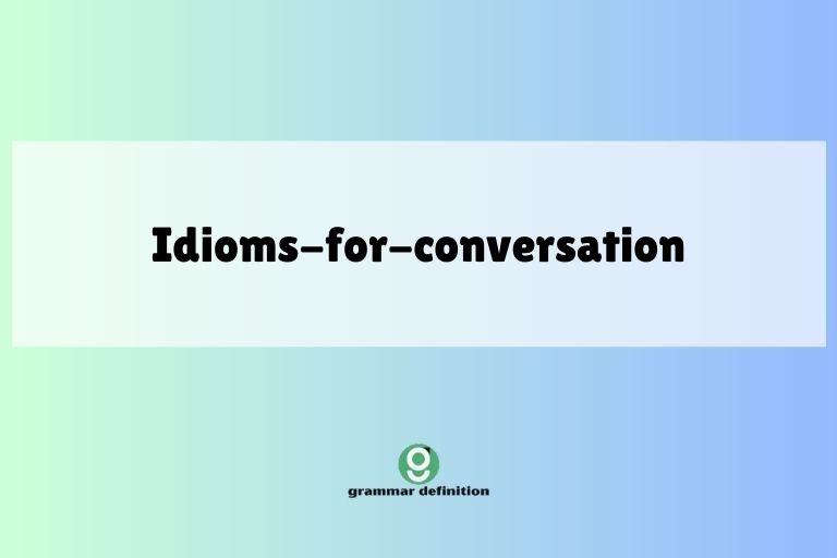 idioms-for-conversation