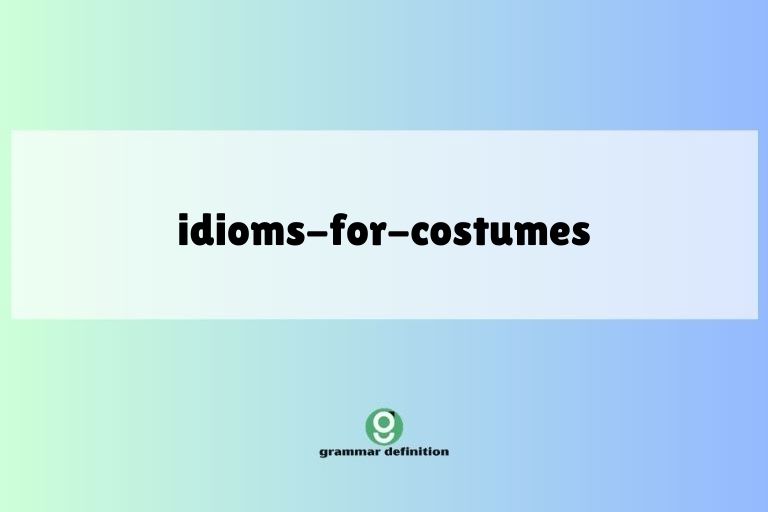 idioms-for-costumes