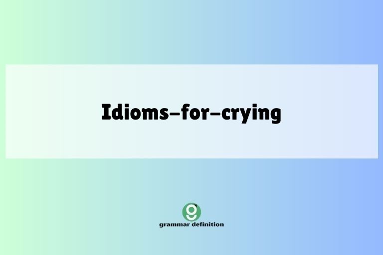 idioms-for-crying