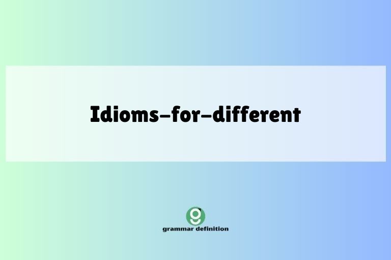 idioms-for-different