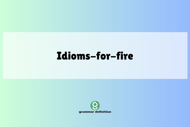 idioms-for-fire