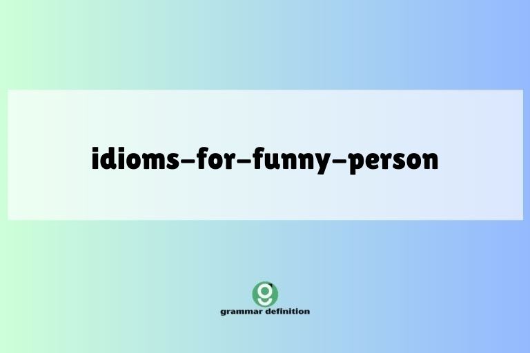 idioms-for-funny-person