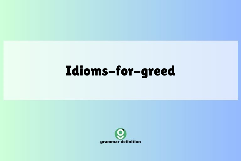 idioms-for-greed