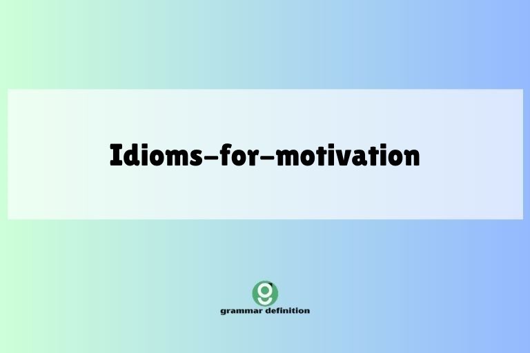 idioms-for-motivation