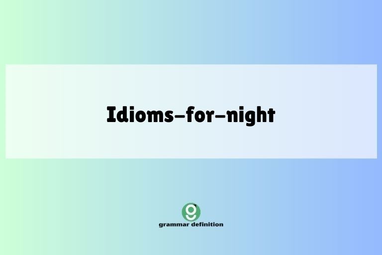 idioms-for-night