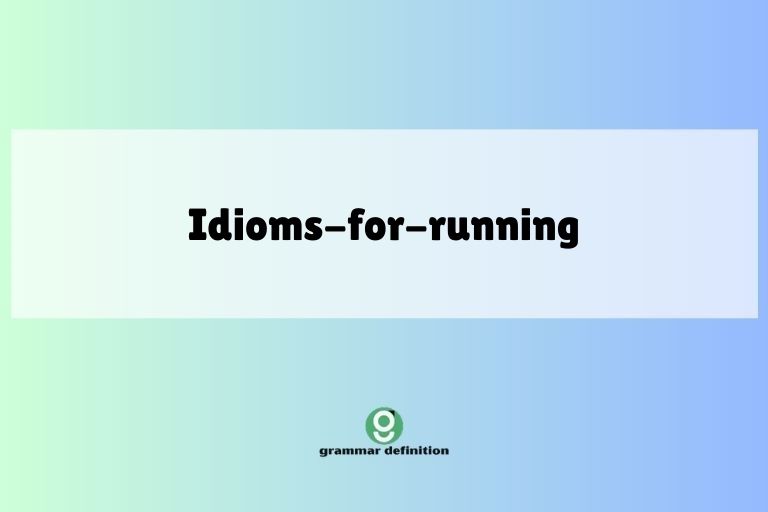 idioms-for-running
