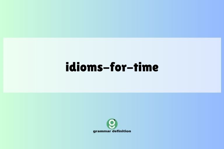idioms-for-time