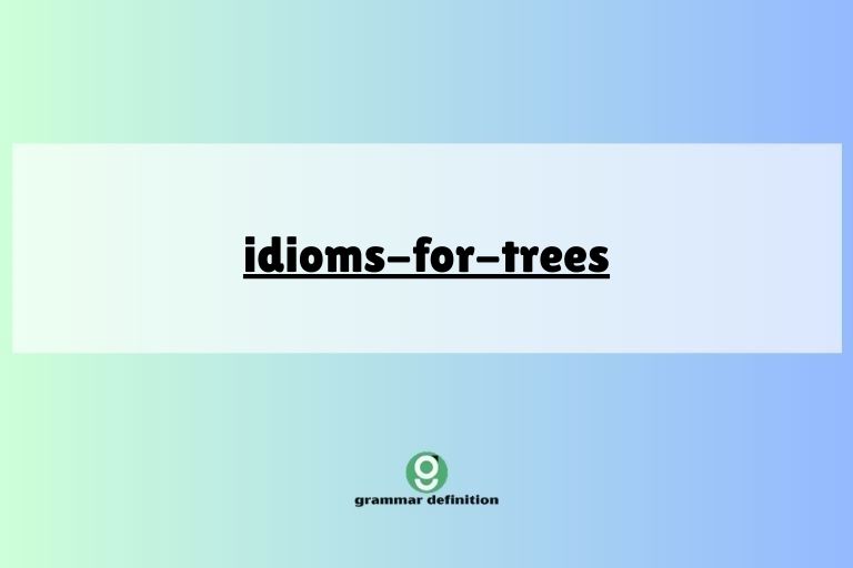 idioms-for-trees