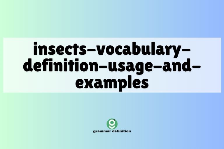 insects-vocabulary-definition-usage-and-examples
