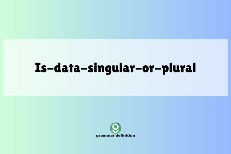 is-data-singular-or-plural