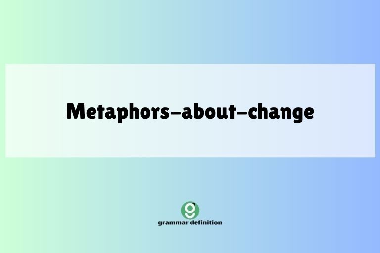metaphors-about-change