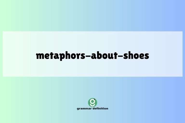 metaphors-about-shoes