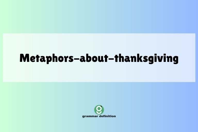 metaphors-about-thanksgiving