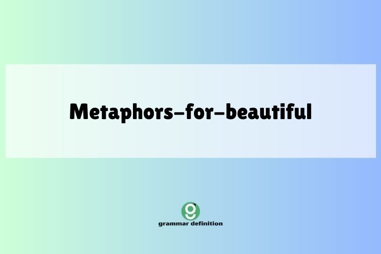 metaphors-for-beautiful
