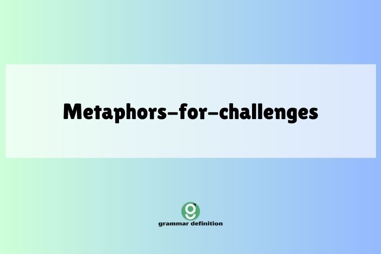 metaphors-for-challenges