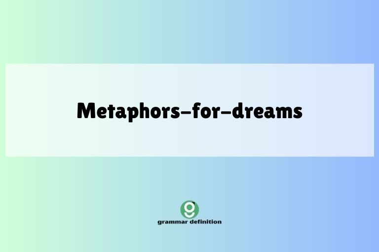 metaphors-for-dreams
