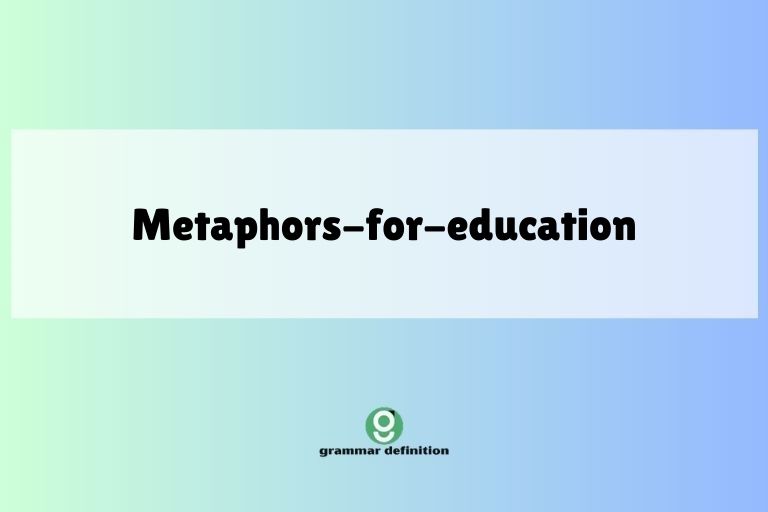 metaphors-for-education