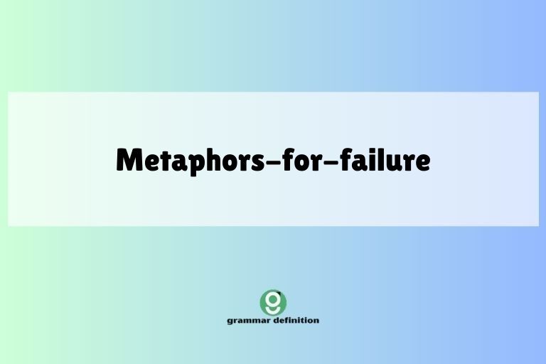 metaphors-for-failure