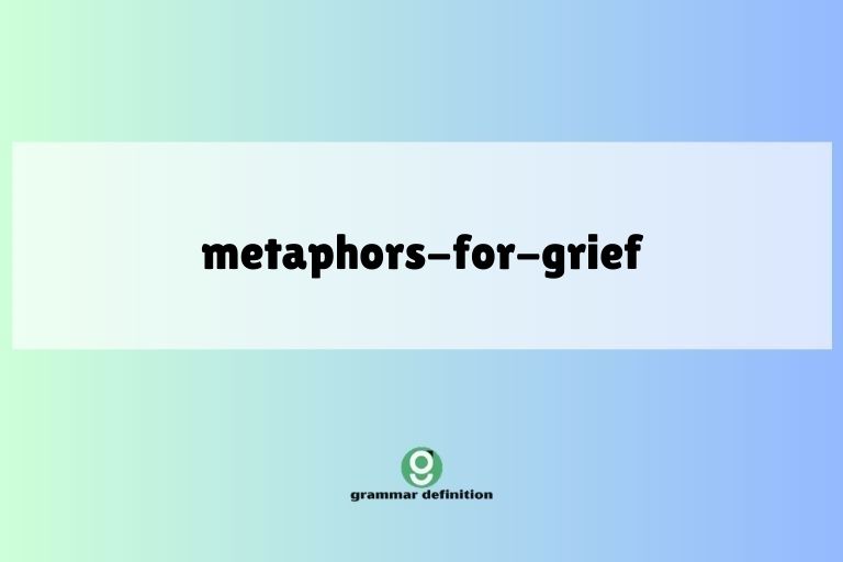 metaphors-for-grief