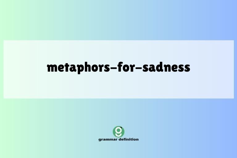 metaphors-for-sadness