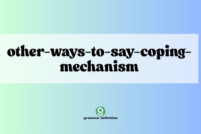 other-ways-to-say-coping-mechanism
