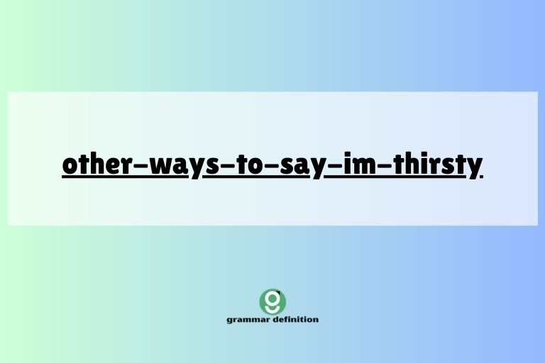 other-ways-to-say-im-thirsty