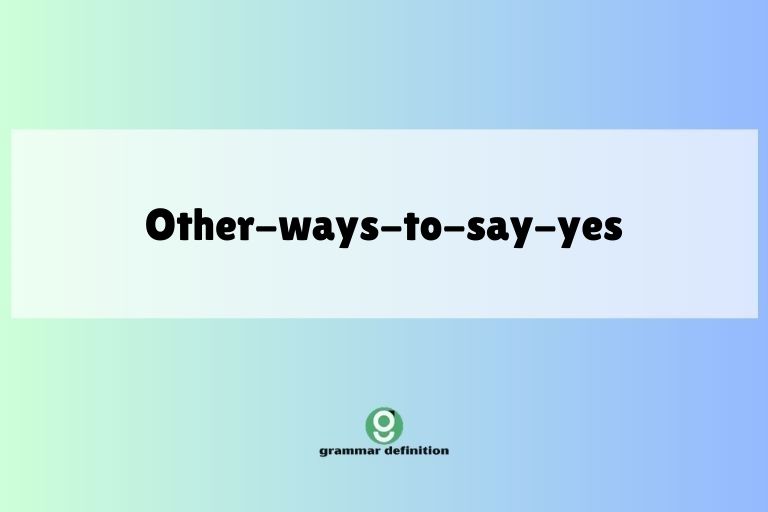 other-ways-to-say-yes